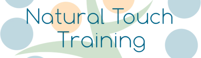Natural Touch Training™